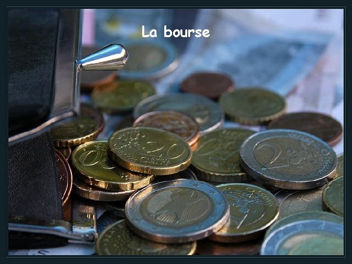 La bourse 