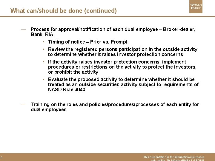 What can/should be done (continued) — Process for approval/notification of each dual employee –