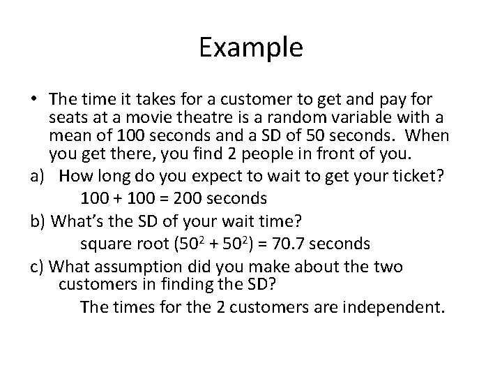 Example • The time it takes for a customer to get and pay for