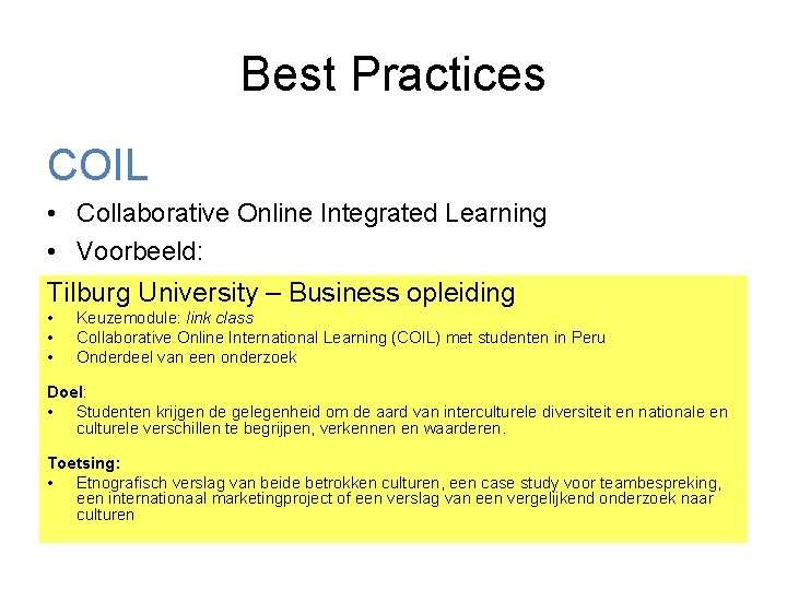 Best Practices COIL • Collaborative Online Integrated Learning • Voorbeeld: Tilburg University – Business