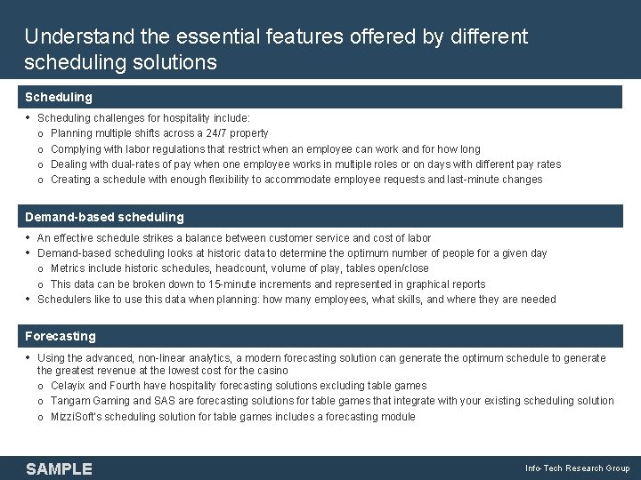 Understand the essential features offered by different scheduling solutions Scheduling • Scheduling challenges for