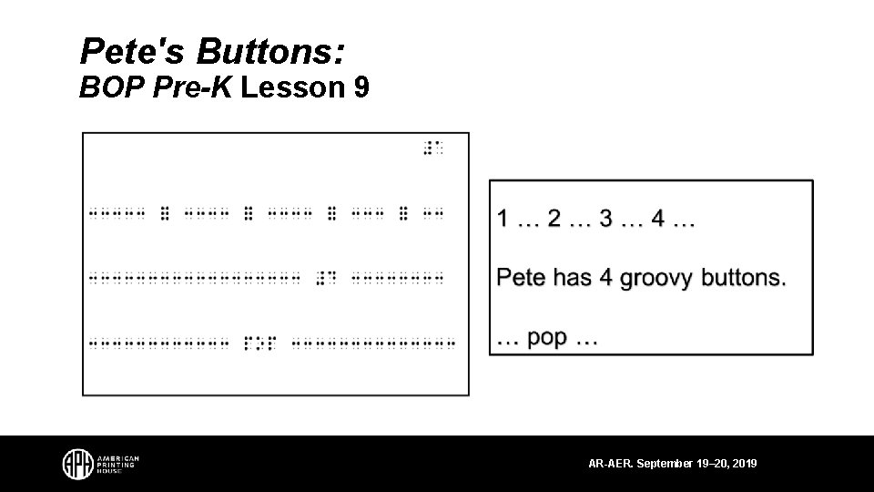 Pete's Buttons: BOP Pre-K Lesson 9 AR-AER. September 19– 20, 2019 