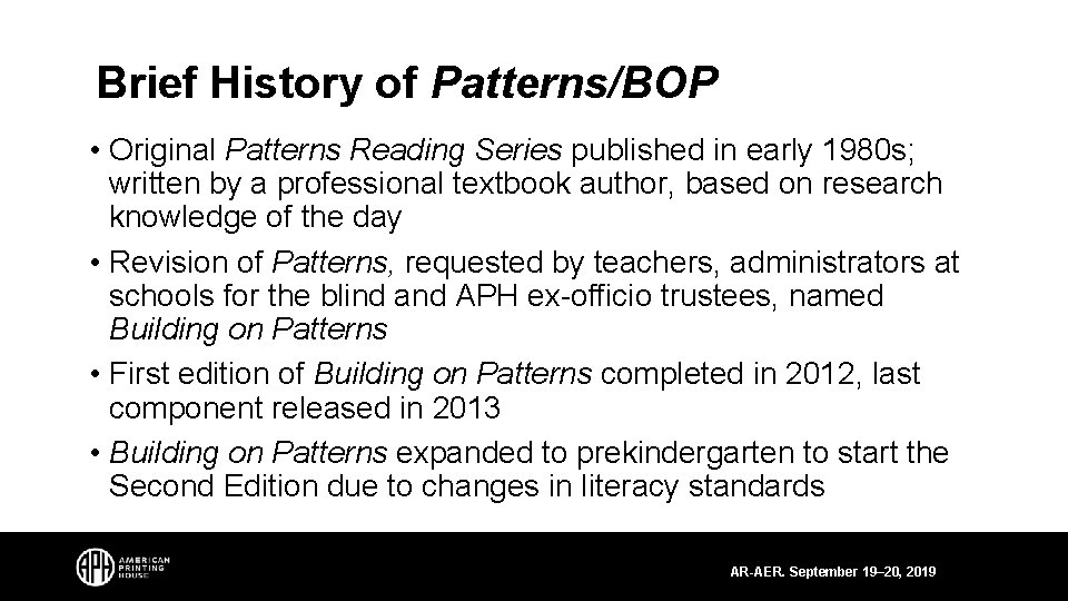 Brief History of Patterns/BOP • Original Patterns Reading Series published in early 1980 s;