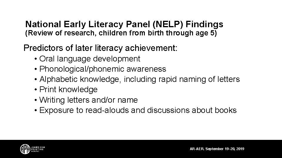 National Early Literacy Panel (NELP) Findings (Review of research, children from birth through age