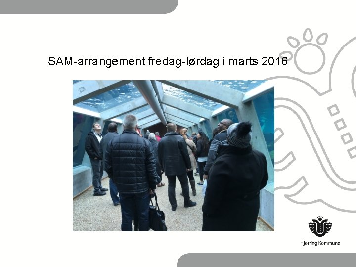 SAM-arrangement fredag-lørdag i marts 2016 