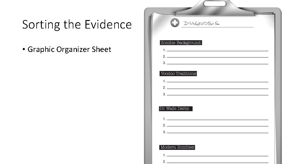 Sorting the Evidence • Graphic Organizer Sheet 