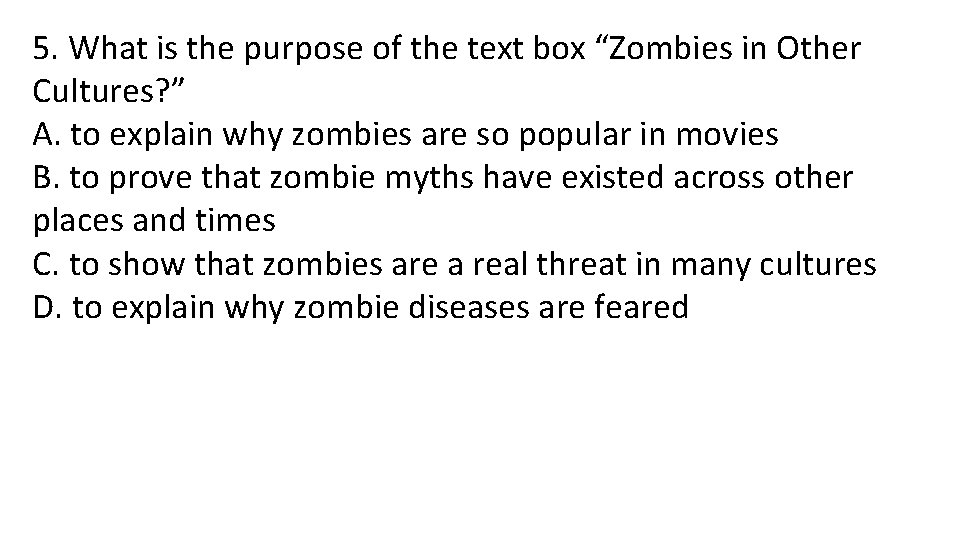 5. What is the purpose of the text box “Zombies in Other Cultures? ”