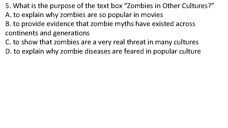 5. What is the purpose of the text box “Zombies in Other Cultures? ”