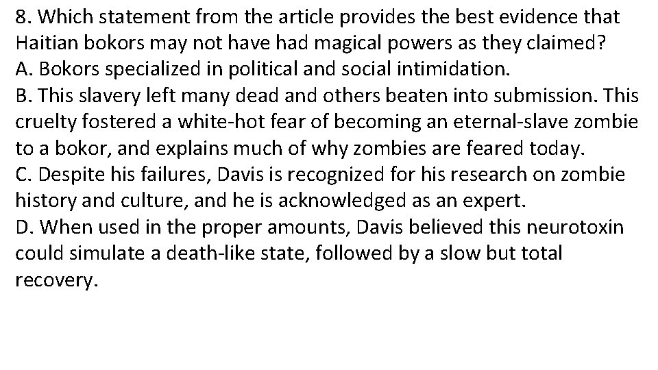 8. Which statement from the article provides the best evidence that Haitian bokors may
