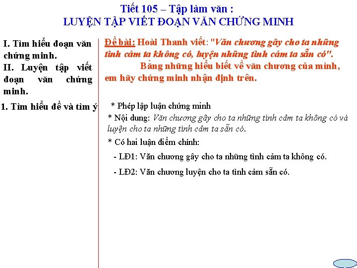 Tiết 105 – Tập làm văn : LUYỆN TẬP VIẾT ĐOẠN VĂN CHỨNG MINH