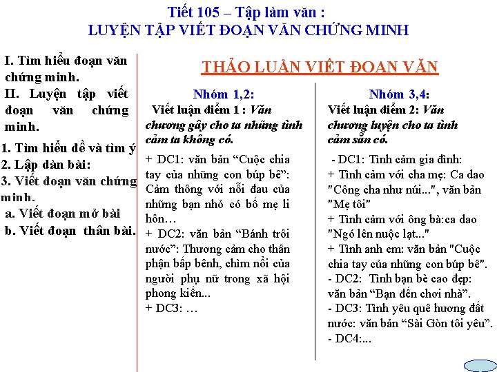 Tiết 105 – Tập làm văn : LUYỆN TẬP VIẾT ĐOẠN VĂN CHỨNG MINH