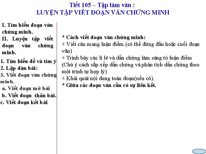 Tiết 105 – Tập làm văn : LUYỆN TẬP VIẾT ĐOẠN VĂN CHỨNG MINH