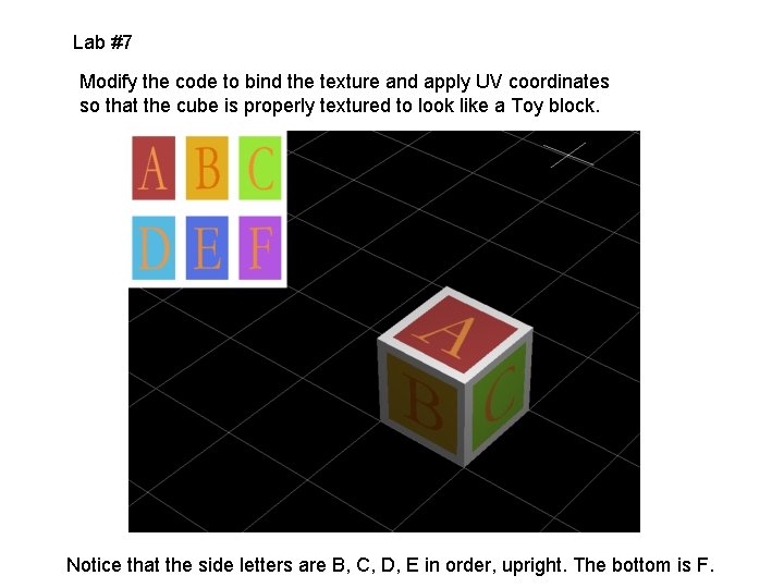 Lab #7 Modify the code to bind the texture and apply UV coordinates so