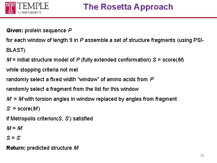 The Rosetta Approach Given: protein sequence P for each window of length 9 in