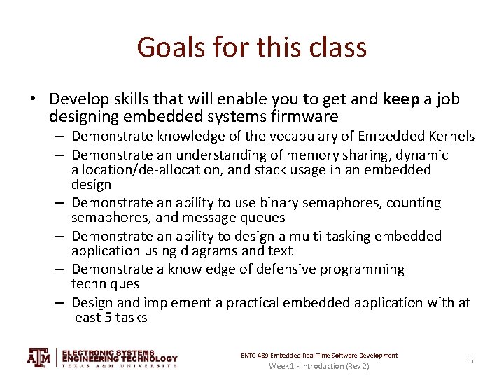Goals for this class • Develop skills that will enable you to get and