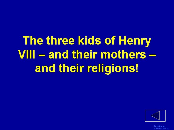 The three kids of Henry VIII – and their mothers – and their religions!