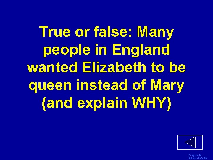 True or false: Many people in England wanted Elizabeth to be queen instead of