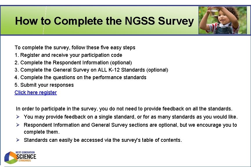 How to Complete the NGSS Survey To complete the survey, follow these five easy
