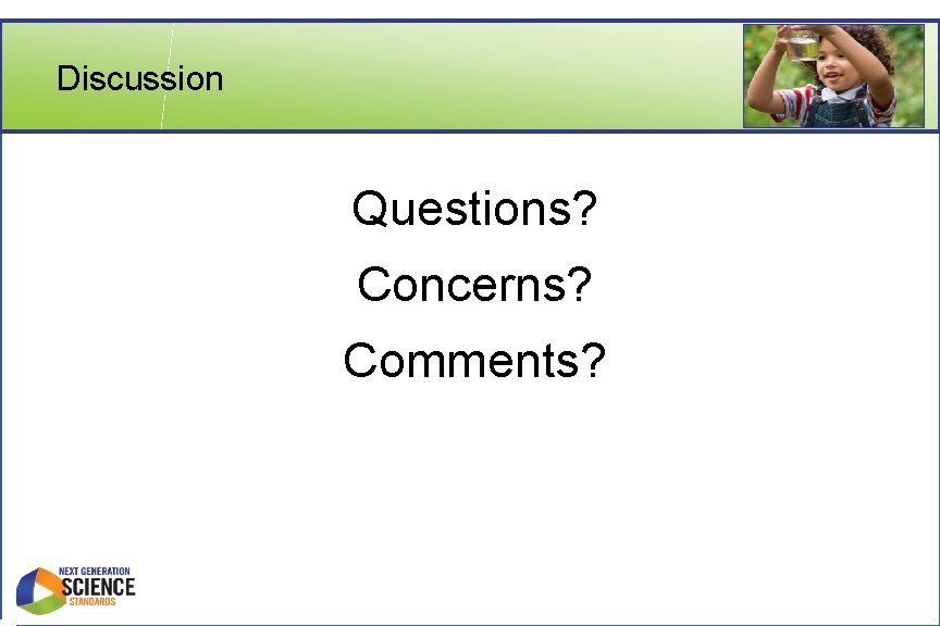 Discussion Questions? Concerns? Comments? 
