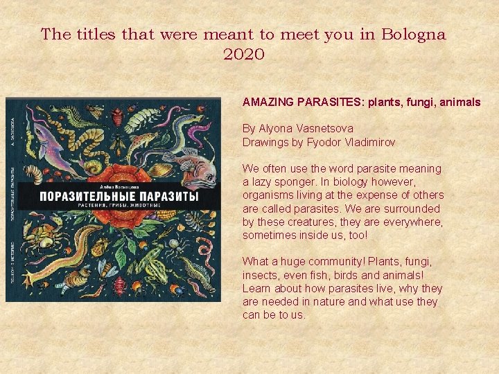 The titles that were meant to meet you in Bologna 2020 AMAZING PARASITES: plants,