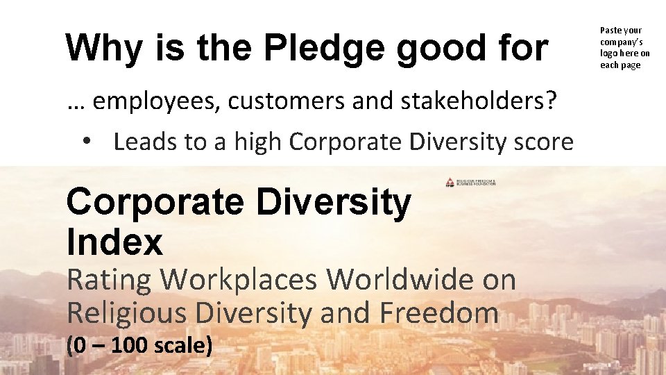 Why is the Pledge good for … employees, customers and stakeholders? • Leads to