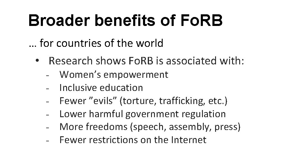 Broader benefits of Fo. RB … for countries of the world • Research shows