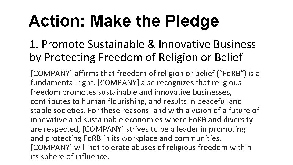 Action: Make the Pledge 1. Promote Sustainable & Innovative Business by Protecting Freedom of