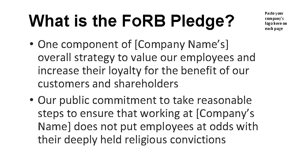 What is the Fo. RB Pledge? • One component of [Company Name’s] overall strategy