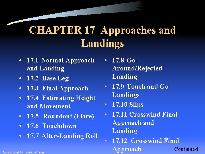 CHAPTER 17 Approaches and Landings • 17. 1 Normal Approach and Landing • 17.