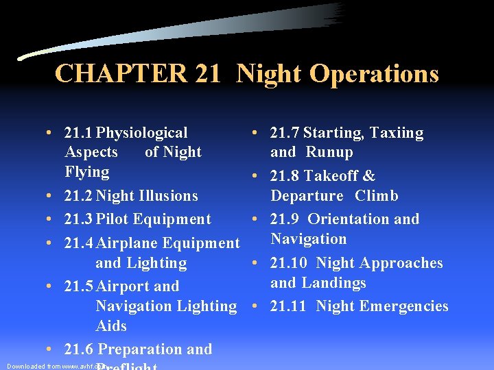 CHAPTER 21 Night Operations • 21. 1 Physiological Aspects of Night Flying • 21.