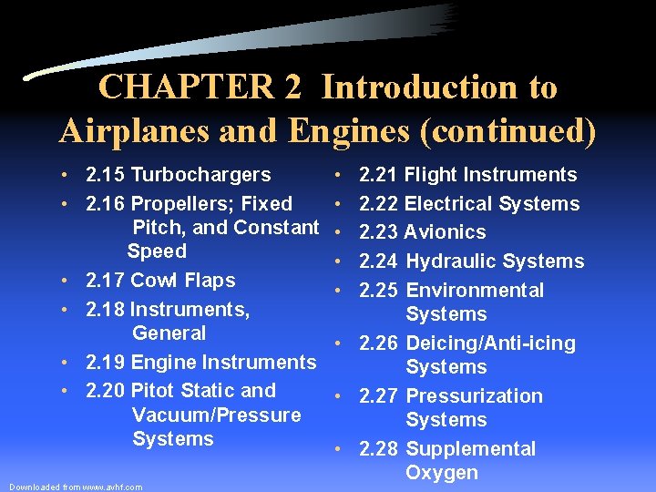 CHAPTER 2 Introduction to Airplanes and Engines (continued) • 2. 15 Turbochargers • 2.