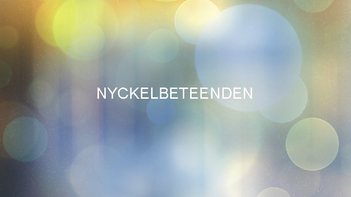 NYCKELBETEENDEN 