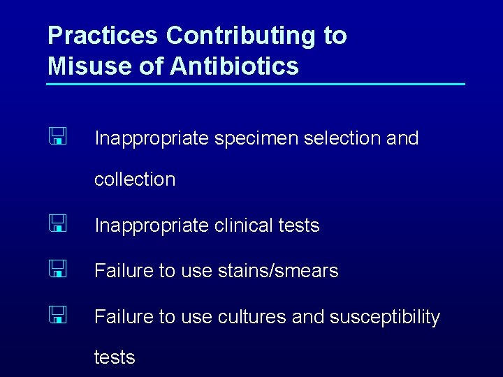 Practices Contributing to Misuse of Antibiotics < Inappropriate specimen selection and collection < Inappropriate