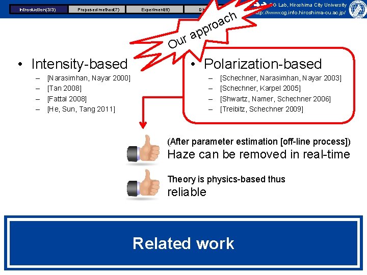 Introduction(3/3) Proposed method(7) Experiment(6) Discussion(2) r Ou • Intensity-based – – h c a