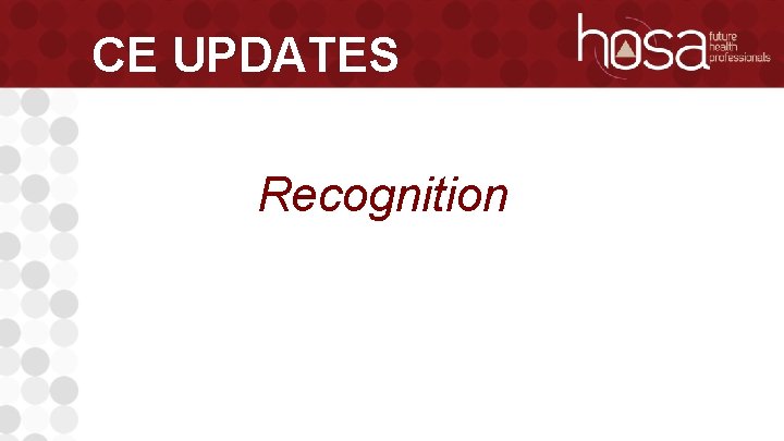 CE UPDATES Recognition 