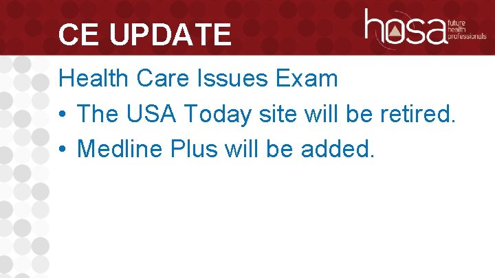 CE UPDATE Health Care Issues Exam • The USA Today site will be retired.