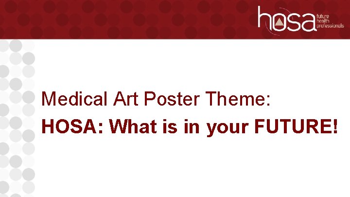 Medical Art Poster Theme: MEDICAL ART HOSA: What is in your FUTURE! POSTER 
