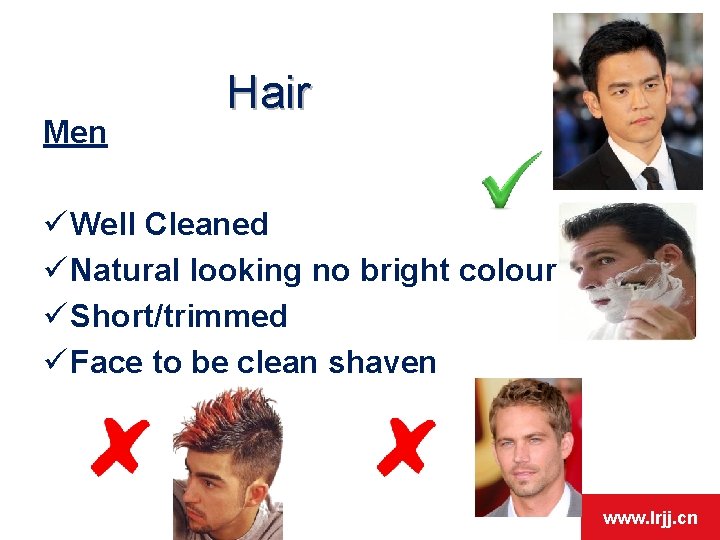 Men Hair ü Well Cleaned ü Natural looking no bright colours ü Short/trimmed ü