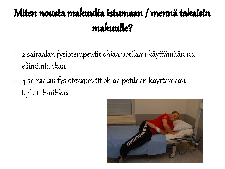 Miten nousta makuulta istumaan / mennä takaisin makuulle? - 2 sairaalan fysioterapeutit ohjaa potilaan