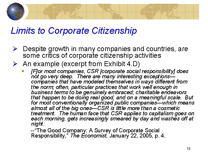 Limits to Corporate Citizenship Ø Despite growth in many companies and countries, are some