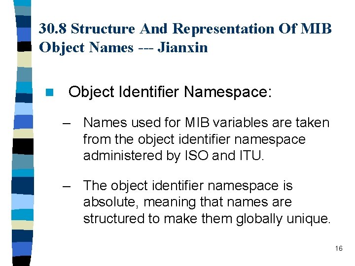 30. 8 Structure And Representation Of MIB Object Names --- Jianxin n Object Identifier
