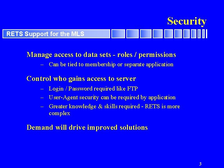 Security RETS Support for the MLS Manage access to data sets - roles /