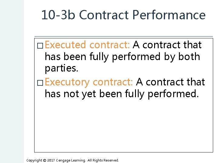 10 -3 b Contract Performance � Executed contract: A contract that has been fully