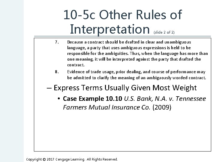 10 -5 c Other Rules of Interpretation (slide 2 of 2) 7. 8. Because