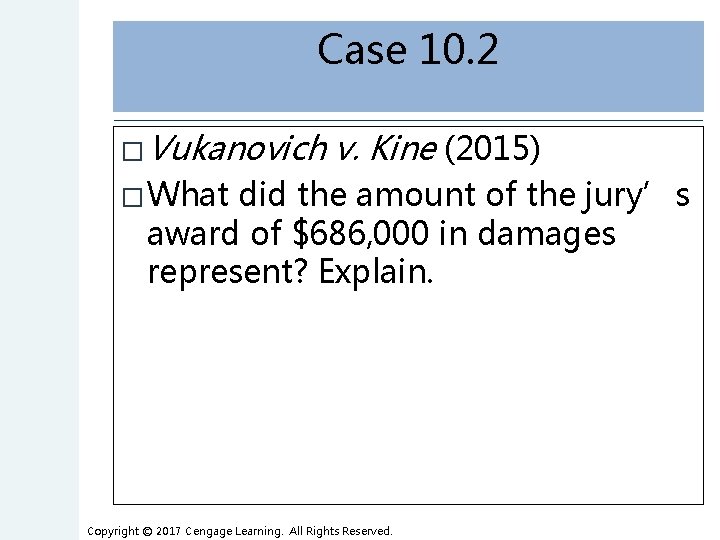 Case 10. 2 � Vukanovich v. Kine (2015) � What did the amount of