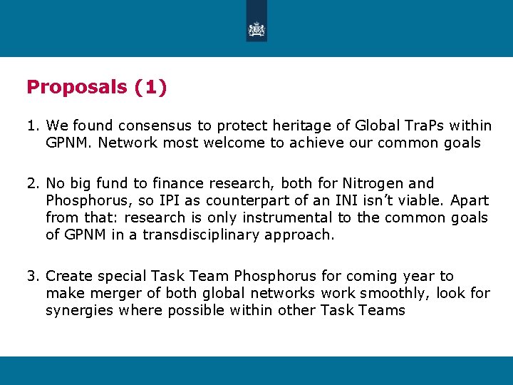 Proposals (1) 1. We found consensus to protect heritage of Global Tra. Ps within