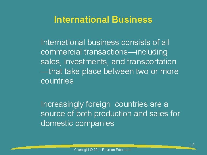 International Business International business consists of all commercial transactions—including sales, investments, and transportation —that