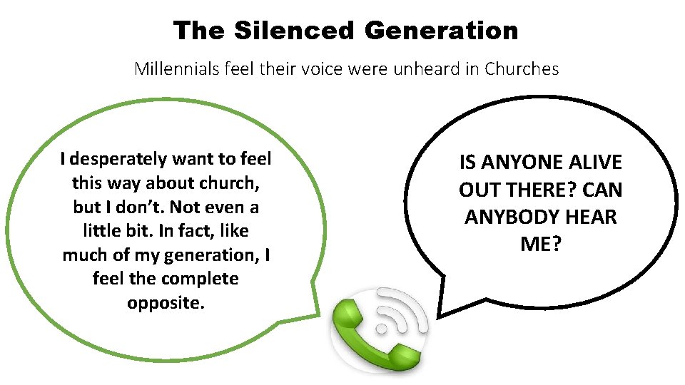 The Silenced Generation Millennials feel their voice were unheard in Churches I desperately want