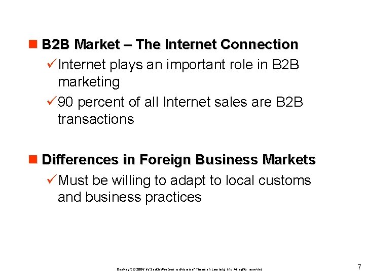 n B 2 B Market – The Internet Connection üInternet plays an important role
