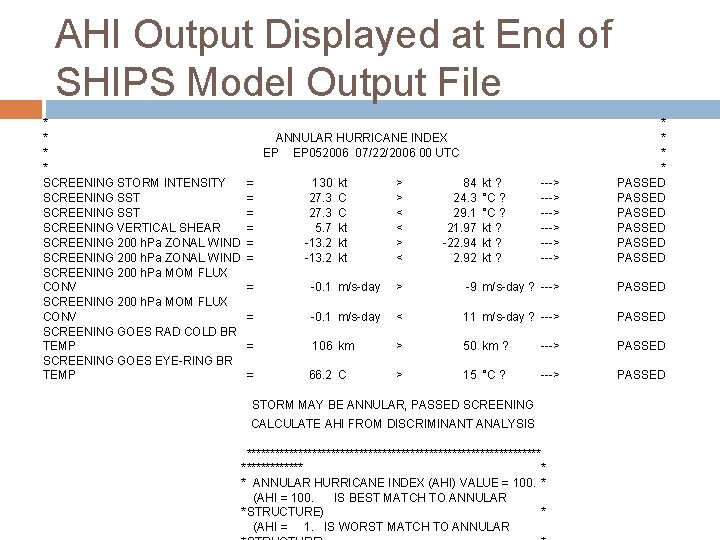 AHI Output Displayed at End of SHIPS Model Output File * * SCREENING STORM